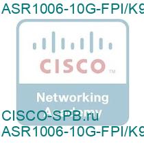 ASR1006-10G-FPI/K9