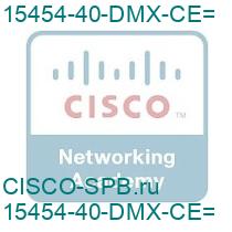 15454-40-DMX-CE=
