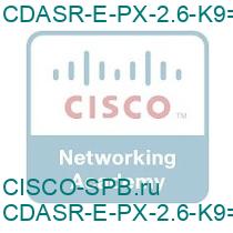CDASR-E-PX-2.6-K9=