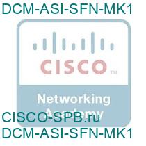 DCM-ASI-SFN-MK1