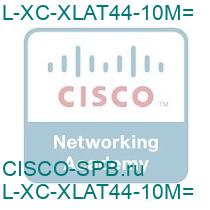 L-XC-XLAT44-10M=