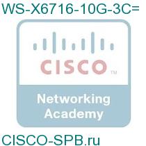 WS-X6716-10G-3C=