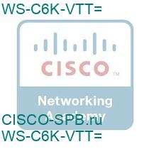 WS-C6K-VTT=