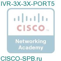 IVR-3X-3X-PORT5
