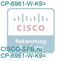 CP-6961-W-K9=