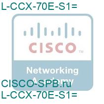 L-CCX-70E-S1=