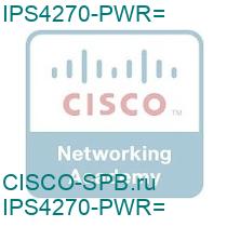 IPS4270-PWR=