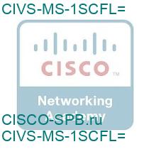 CIVS-MS-1SCFL=
