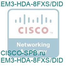 EM3-HDA-8FXS/DID
