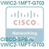 VWIC2-1MFT-G703