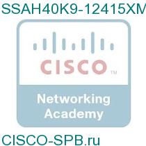 SSAH40K9-12415XM=