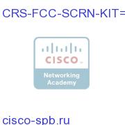 CRS-FCC-SCRN-KIT=