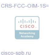 CRS-FCC-OIM-1S=