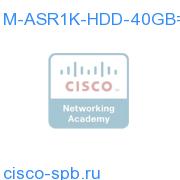 M-ASR1K-HDD-40GB=