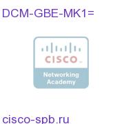 DCM-GBE-MK1=