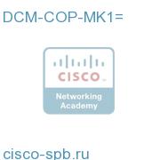 DCM-COP-MK1=