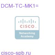 DCM-TC-MK1=
