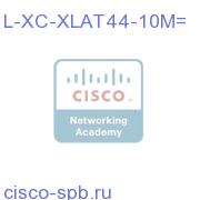 L-XC-XLAT44-10M=