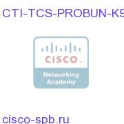 CTI-TCS-PROBUN-K9