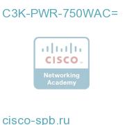 C3K-PWR-750WAC=