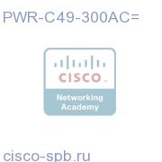 PWR-C49-300AC=