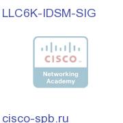 LLC6K-IDSM-SIG
