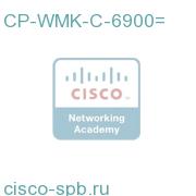 CP-WMK-C-6900=