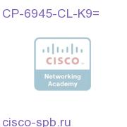 CP-6945-CL-K9=