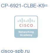 CP-6921-CLBE-K9=