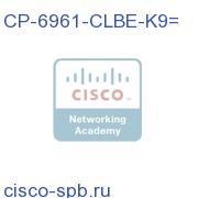 CP-6961-CLBE-K9=