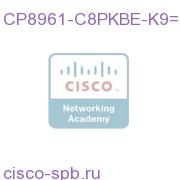 CP8961-C8PKBE-K9=