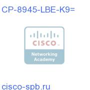 CP-8945-LBE-K9=