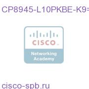 CP8945-L10PKBE-K9=