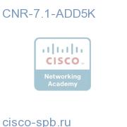 CNR-7.1-ADD5K