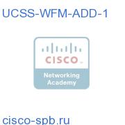 UCSS-WFM-ADD-1
