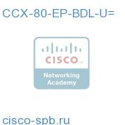 CCX-80-EP-BDL-U=