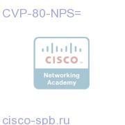 CVP-80-NPS=