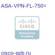 ASA-VPN-FL-750=