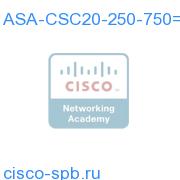 ASA-CSC20-250-750=