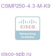 CSMP250-4.3-M-K9