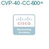 CVP-40-CC-600= подробнее
