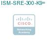 ISM-SRE-300-K9= подробнее