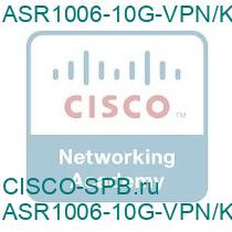 ASR1006-10G-VPN/K9