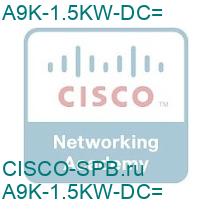 A9K-1.5KW-DC=