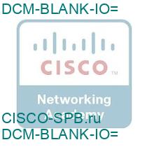 DCM-BLANK-IO=