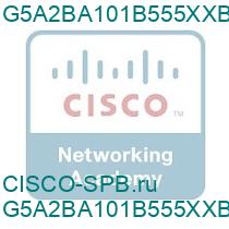 G5A2BA101B555XXB2X