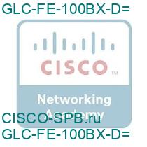 GLC-FE-100BX-D=