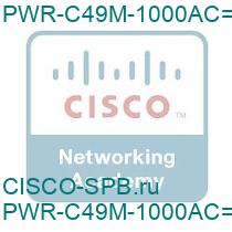 PWR-C49M-1000AC=