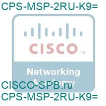 CPS-MSP-2RU-K9=